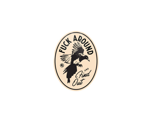 Fuck Around Sticker