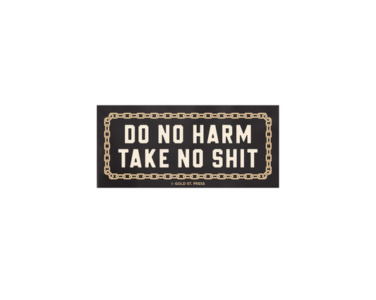Do No Harm Sticker