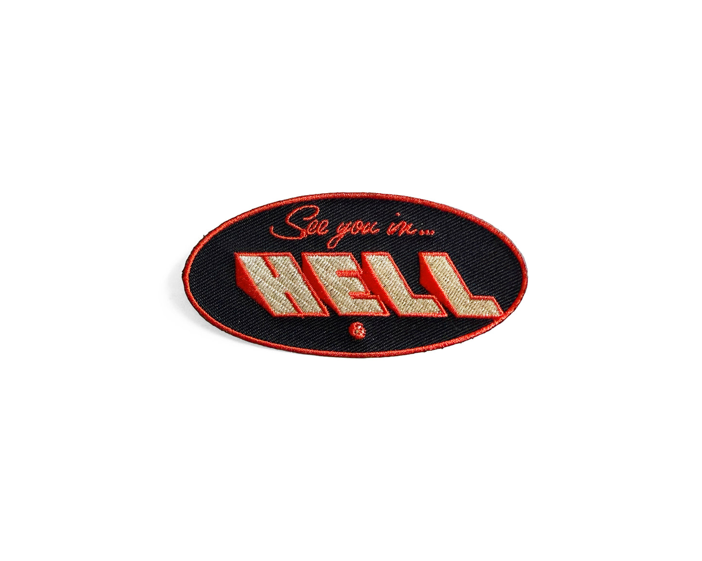 See You In Hell Embroidered Patch