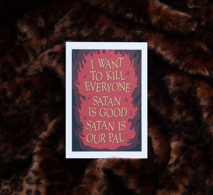 Satan Is Good Art Print